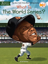 Cover image for What Is the World Series?
